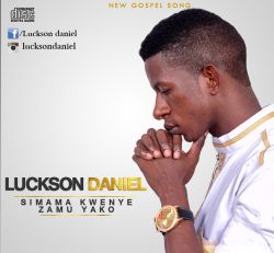 Luckson Daniel - Simama Kwenye Zamu Yako 
