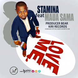 Stamina - Love Me Ft. Maua Sama 