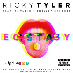 Ricky Tyler - Ecstasy Ft Rowlene & Shellsy Baronet (Dirty) 