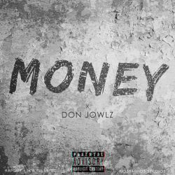 Don jowlz - Don Jowlz_Money.(MIXED BY KAYO RILLE) 