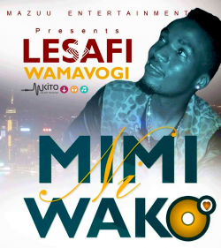 Lesafi Wamavogi - Mimi Ni Wako  
