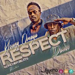Young Omega - Respect ft Davizo 