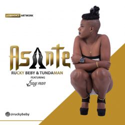 Rucky Baby - Asante Ft. Tunda Man & Easy Man 