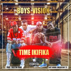 BOYS VISION - Boys Vision - Time ikifika 