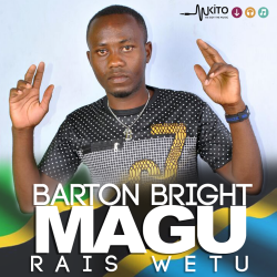 Barton Bright - Magu Rais Wetu 