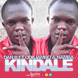 Dan B - Dan B ft Namba & OdiiJambo-Kindale 