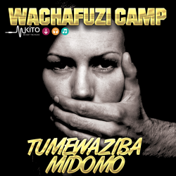 Wachafuzi Camp - Wazazi 