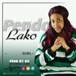 Bright Girl - Pendo Lako 