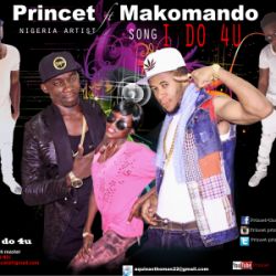 Princet - I do 4u ft. makomandoo 