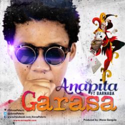 Anapita - Garasa ft Barnaba 